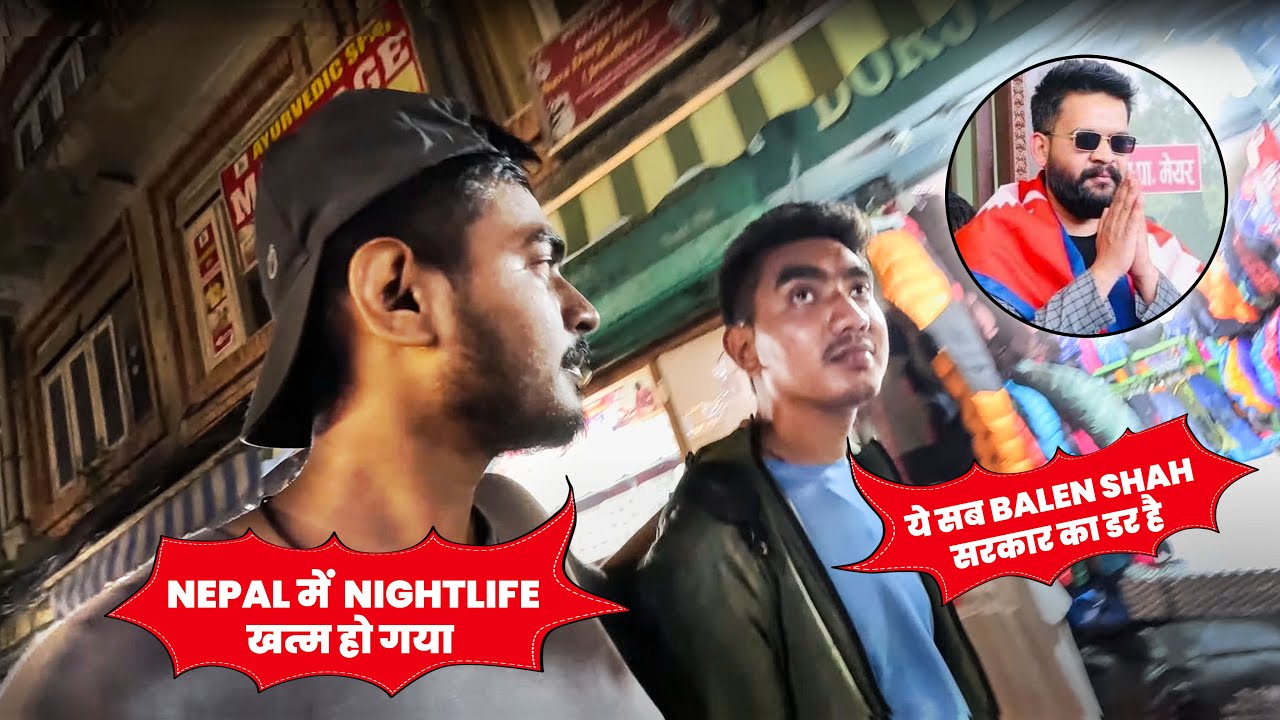 *Shocking* Thamel Nightlife in Kathmandu | Roshan Wander |