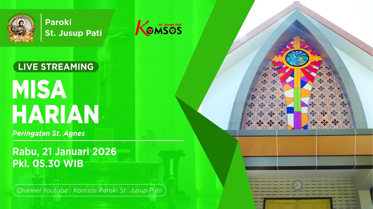 MISA HARIAN - GEREJA ST. JUSUP, PATI - RABU, 21 JANUARI 2026 pkl 05.30 WIB