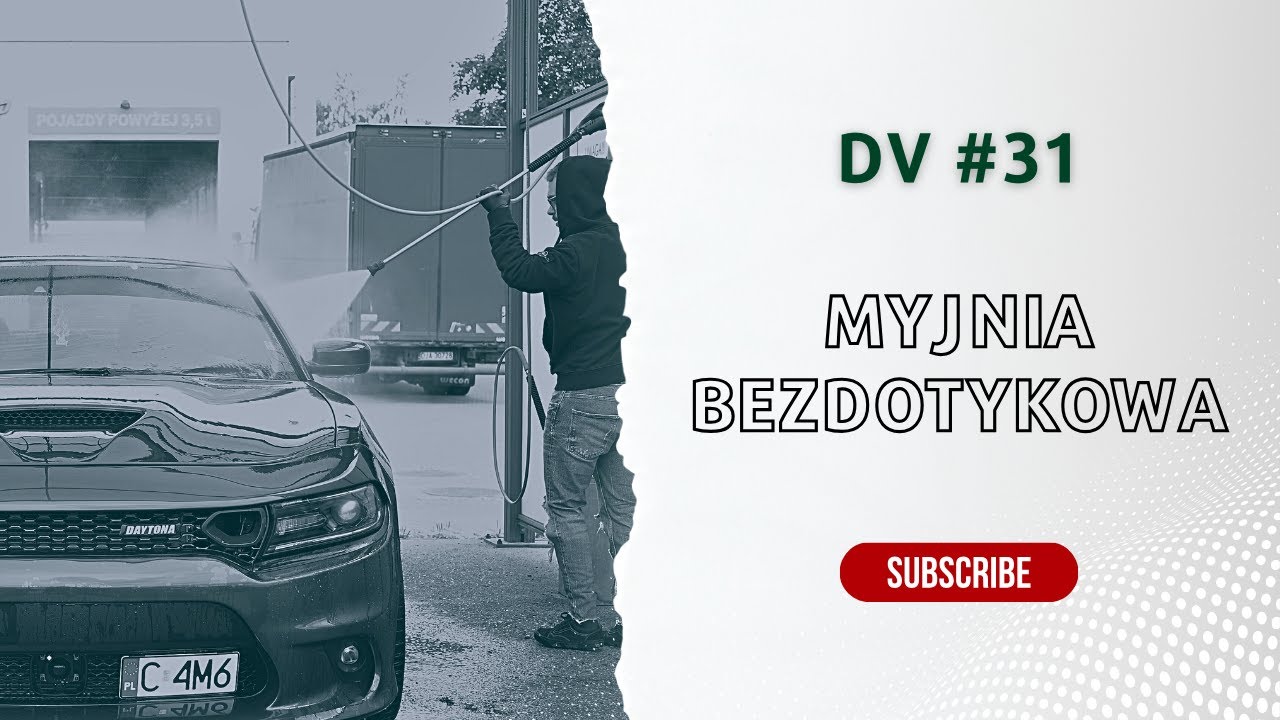 DV#31  - JAK SZYBKO I SKUTECZNIE UMYĆ AUTO NA MYJNI BEZDOTYKOWEJ?