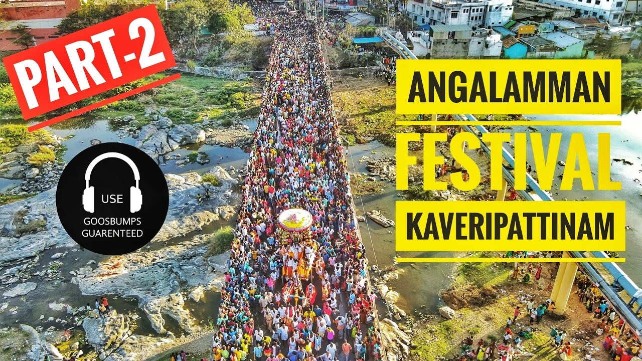 Angalamman Festival Kaveripattinam 💥 Aerial View || Thenpannai River #angalamman #kaveripattinam
