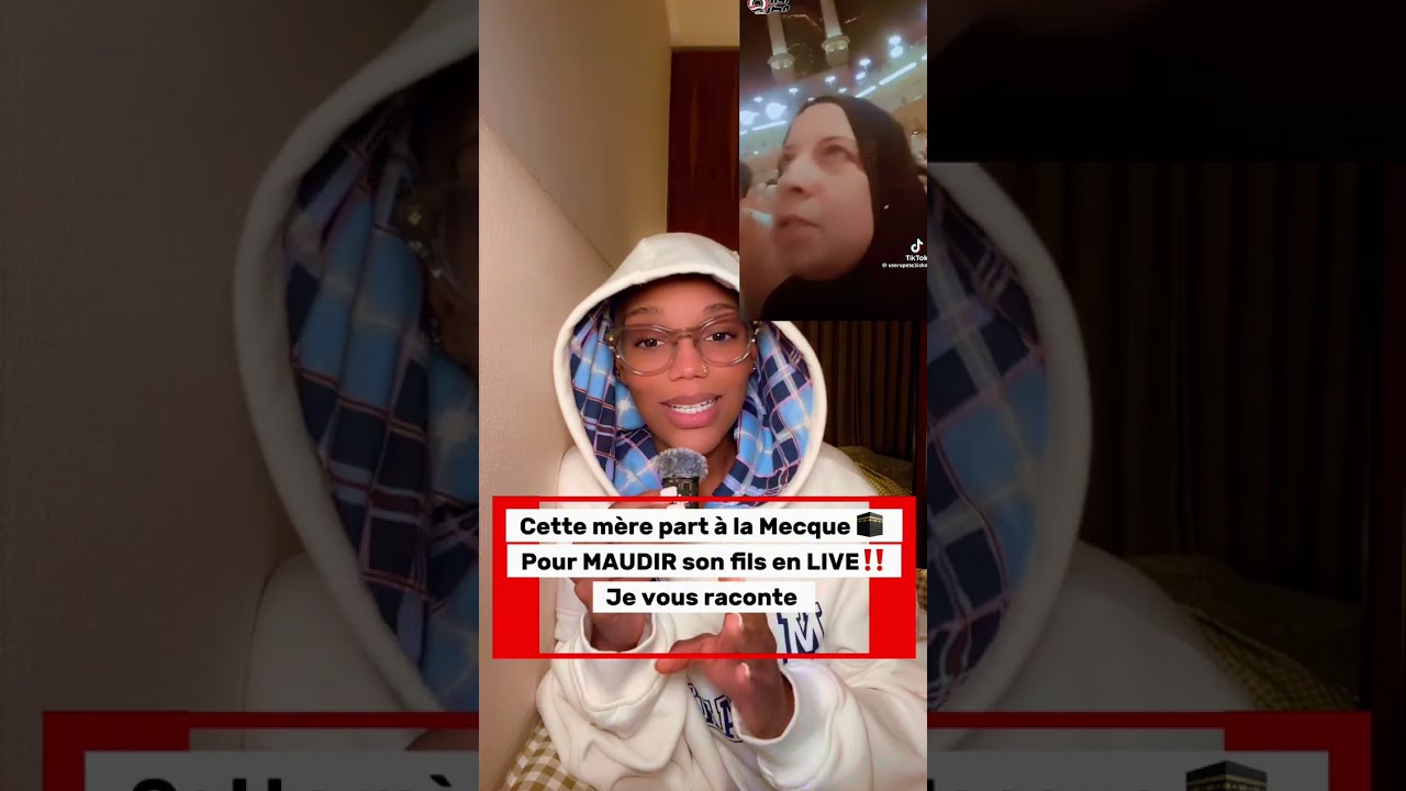 Cette mère part à la Mecque 🕋 pour Maudire son fils ‼️😱