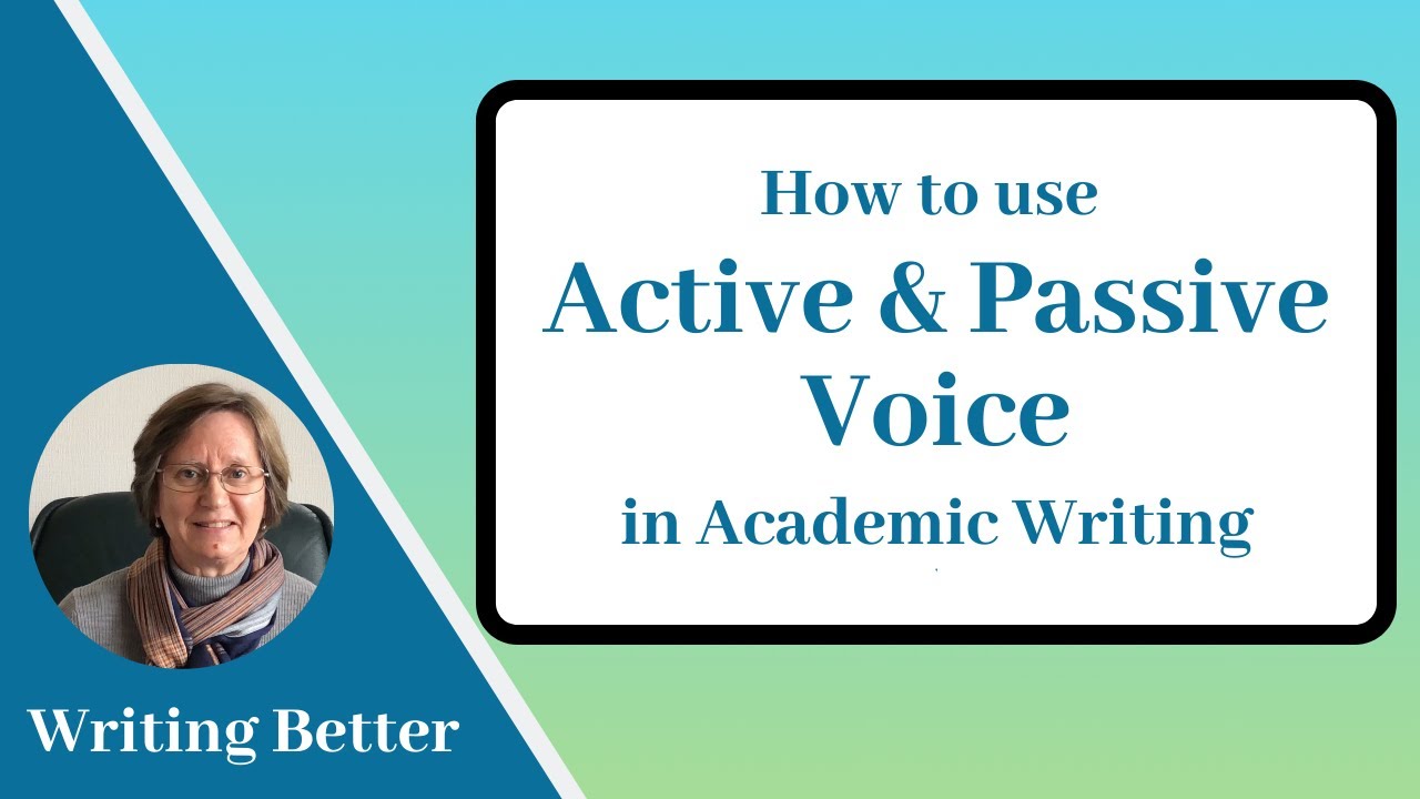 How to use Active & Passive Voice in Academic Writing