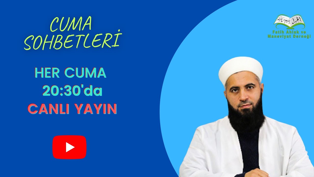 CUMA SOHBETLERİ | NAMAZ HAKKINDA BİR TAKIM HADİSLER