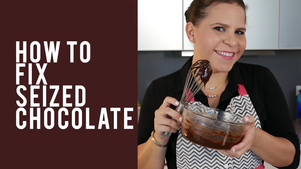 How to Fix Seized Chocolate - Baking Tips
