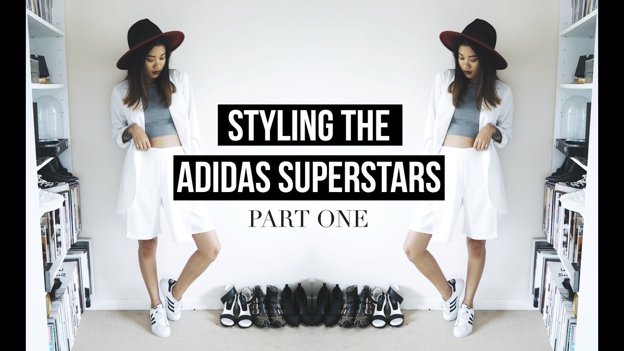 STYLING THE ADIDAS SUPERSTARS PART 1 | IDRESSMYSELFF