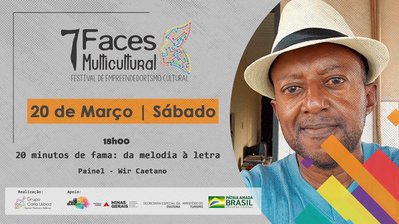 [ 7 Faces Multicultural ] Painel "20 minutos de fama: da melodia à letra" - Wir Caetano