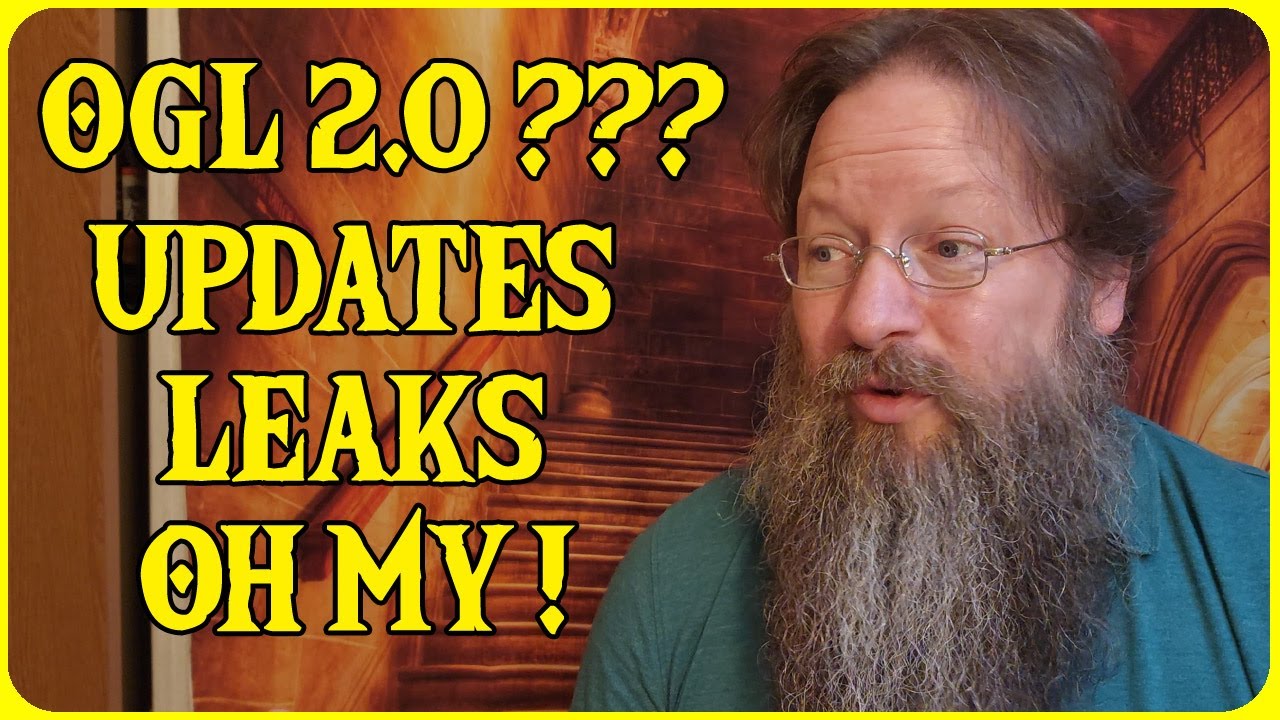 OGL 2.0 Now Replaces OGL 1.1 Plus Updates and MORE Leaks? What's Next for Dungeons and Dragons?