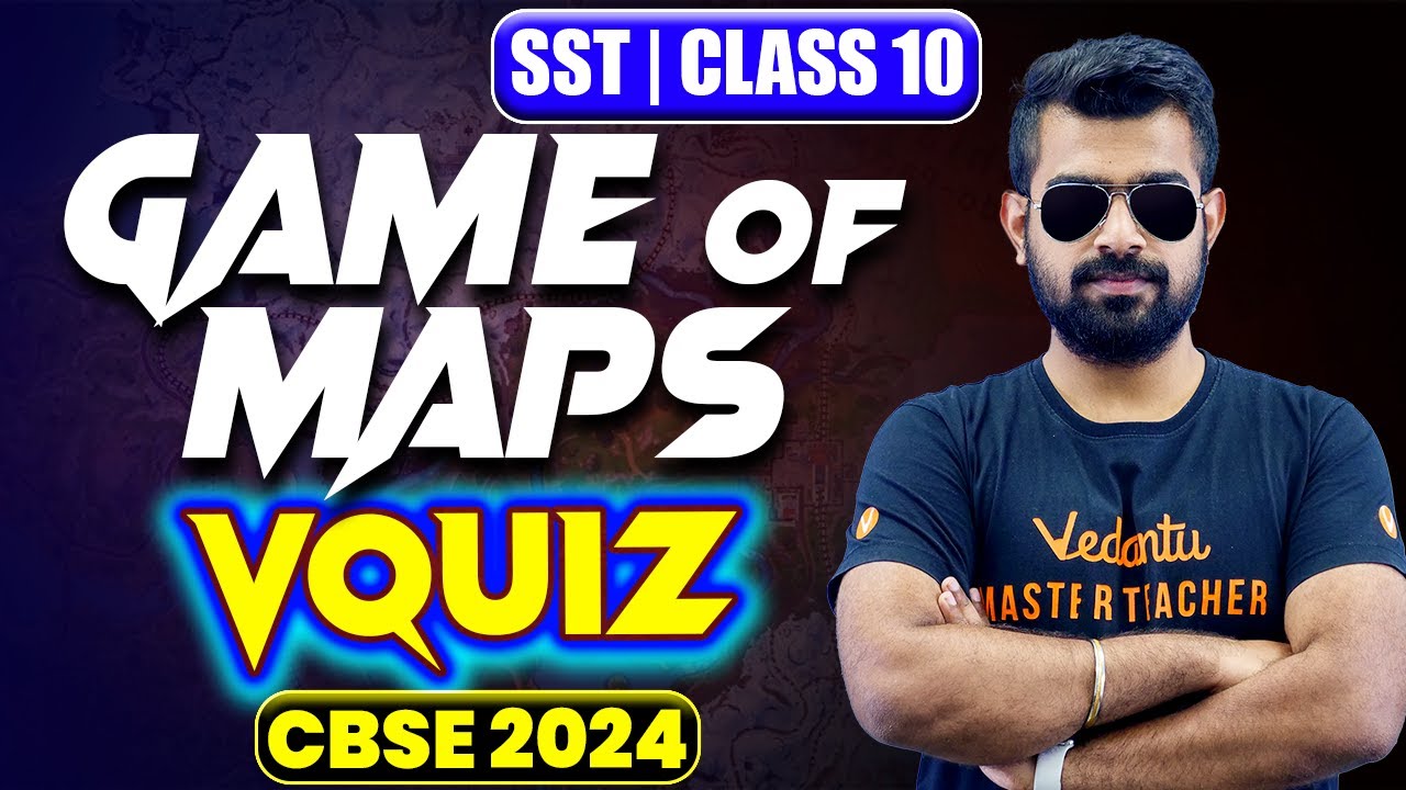 Game Of Maps V-Quiz | Class 10 SST | CBSE 2024 |🔥 Shimon Sir