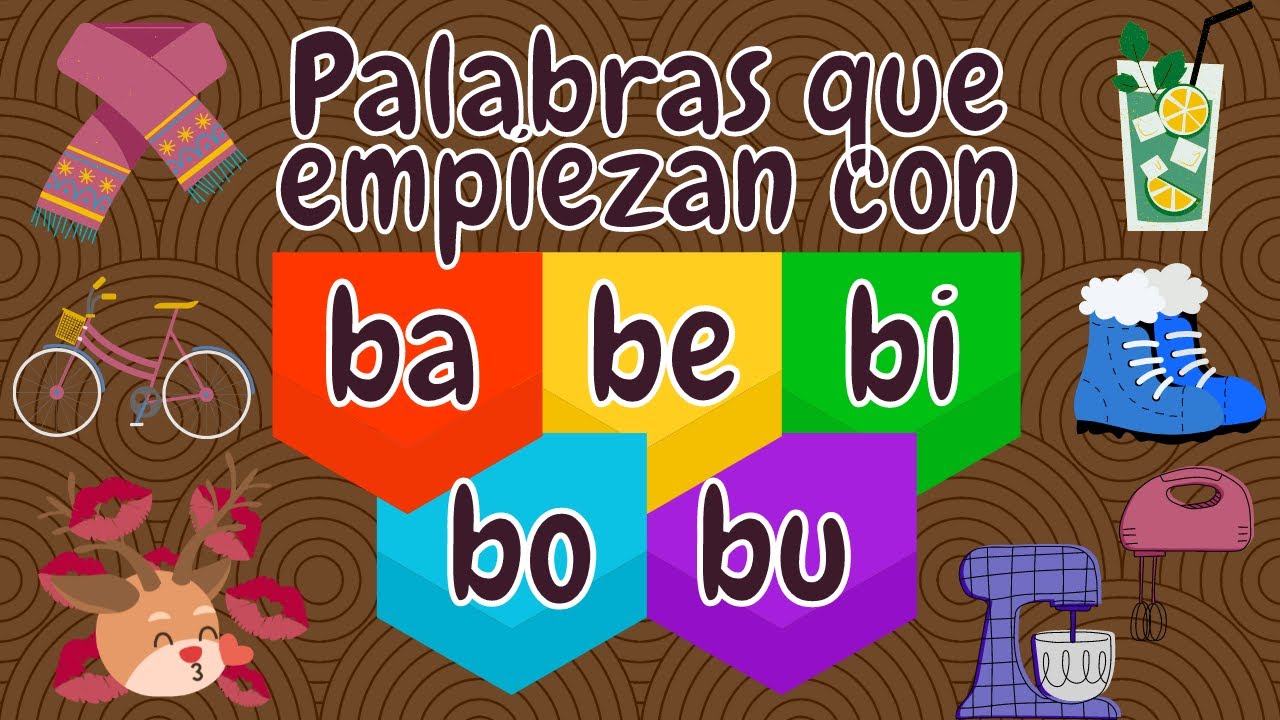 PALABRAS QUE EMPIEZAN CON BA BE BI BO BU - BA BE BI BO BU
