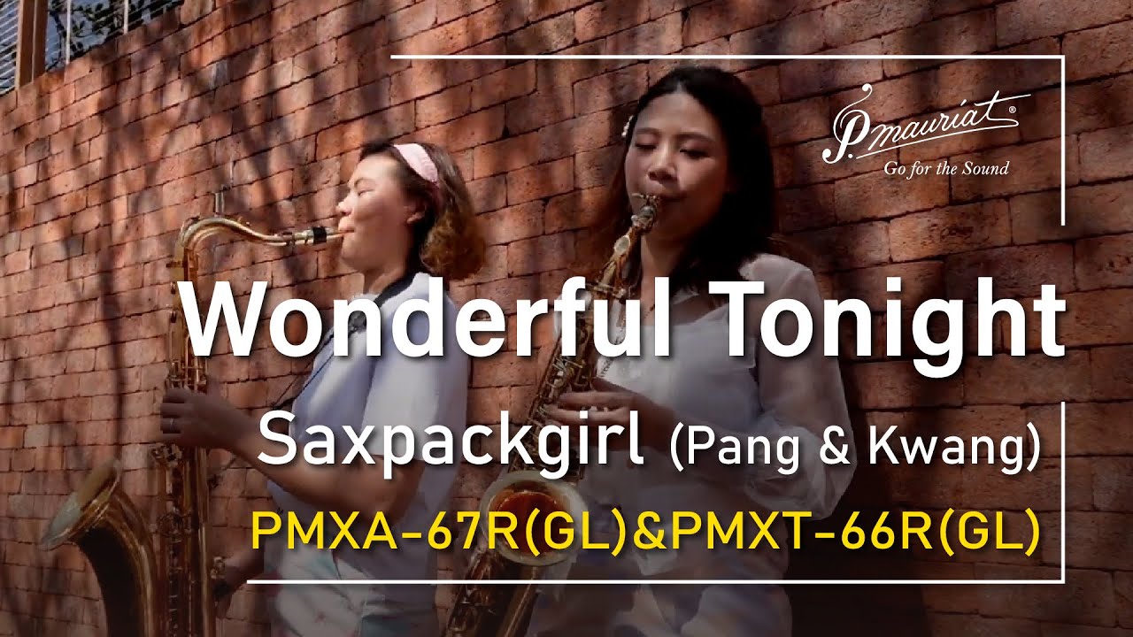 Wonderful Tonight - Saxpackgirl (Pang & Kwang) plays PMXA-67R Alto & PMXT-66R Tenor