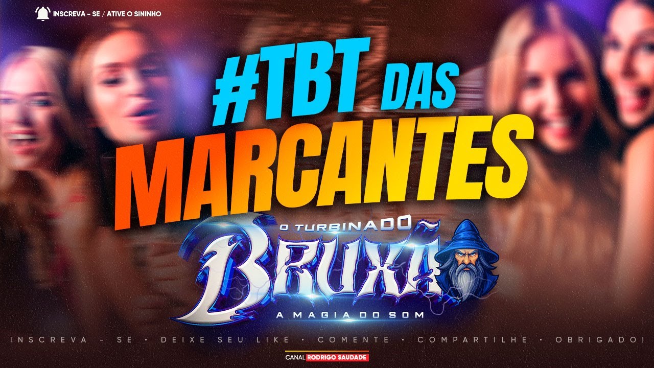 BRUXÃO O TURBINADO A MAGIA DO SOM TBT MARCANTES 2025 I BRUXÃO SÓ MARCANTES I MELODY MARCANTES