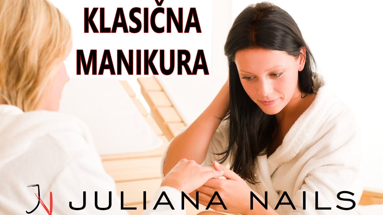 Klasična mainkura | Juliana Nails