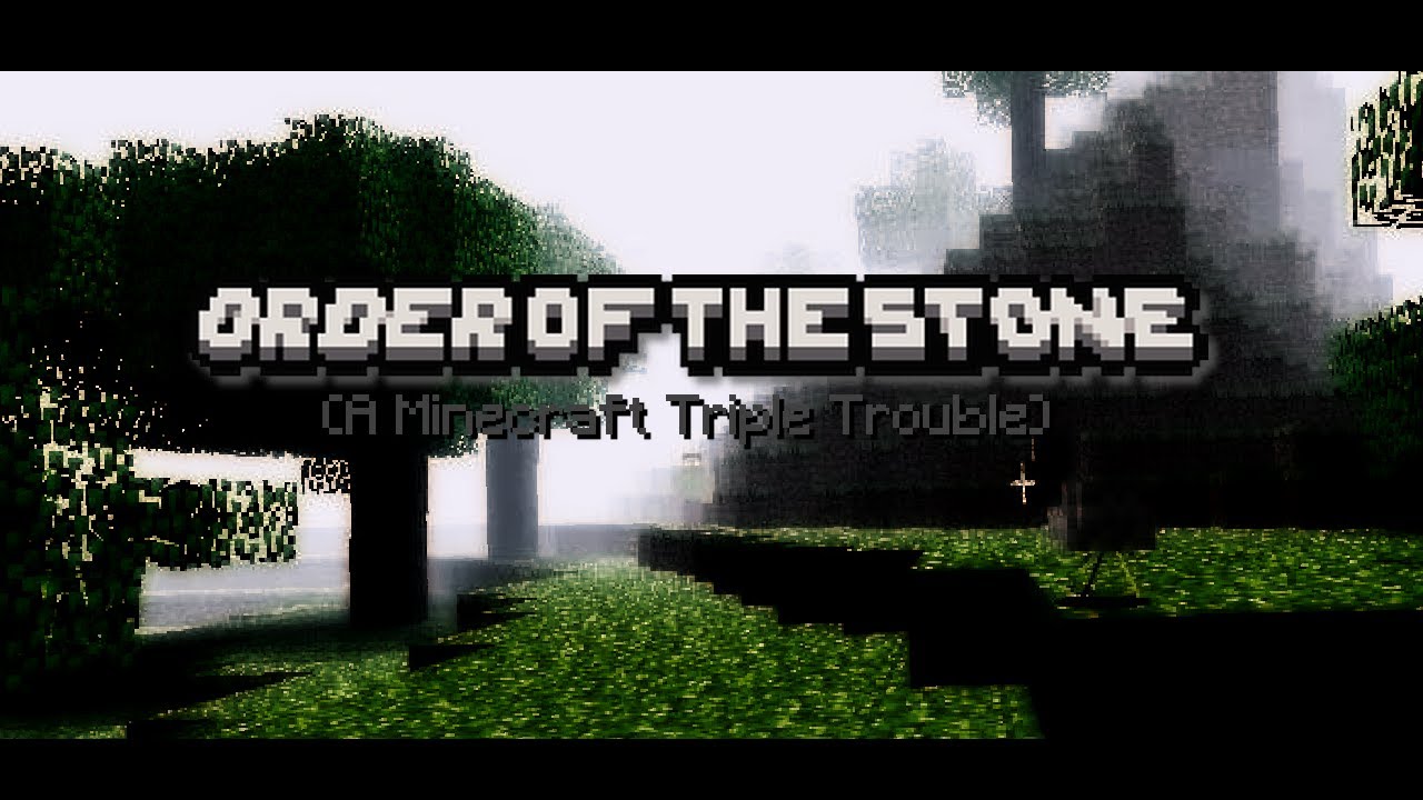 Minecraft One-Off: Order Of The Stone (Triple Trouble)