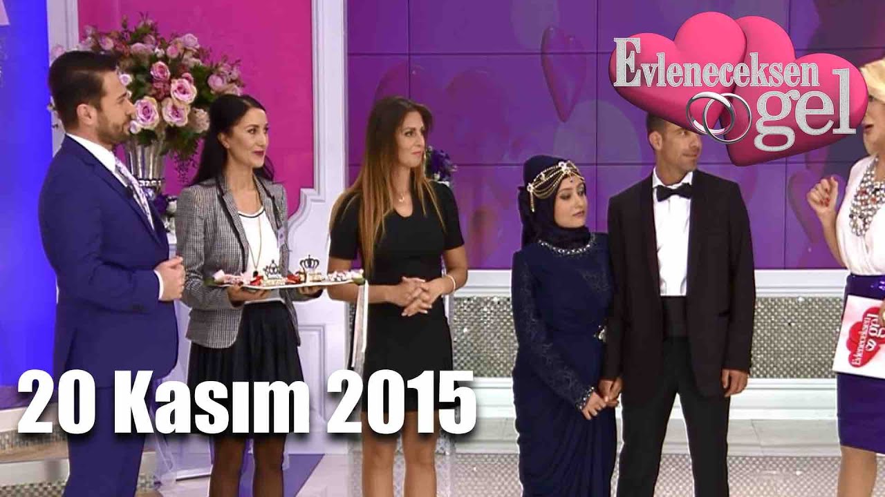 Evleneceksen Gel - 20 Kasım 2015