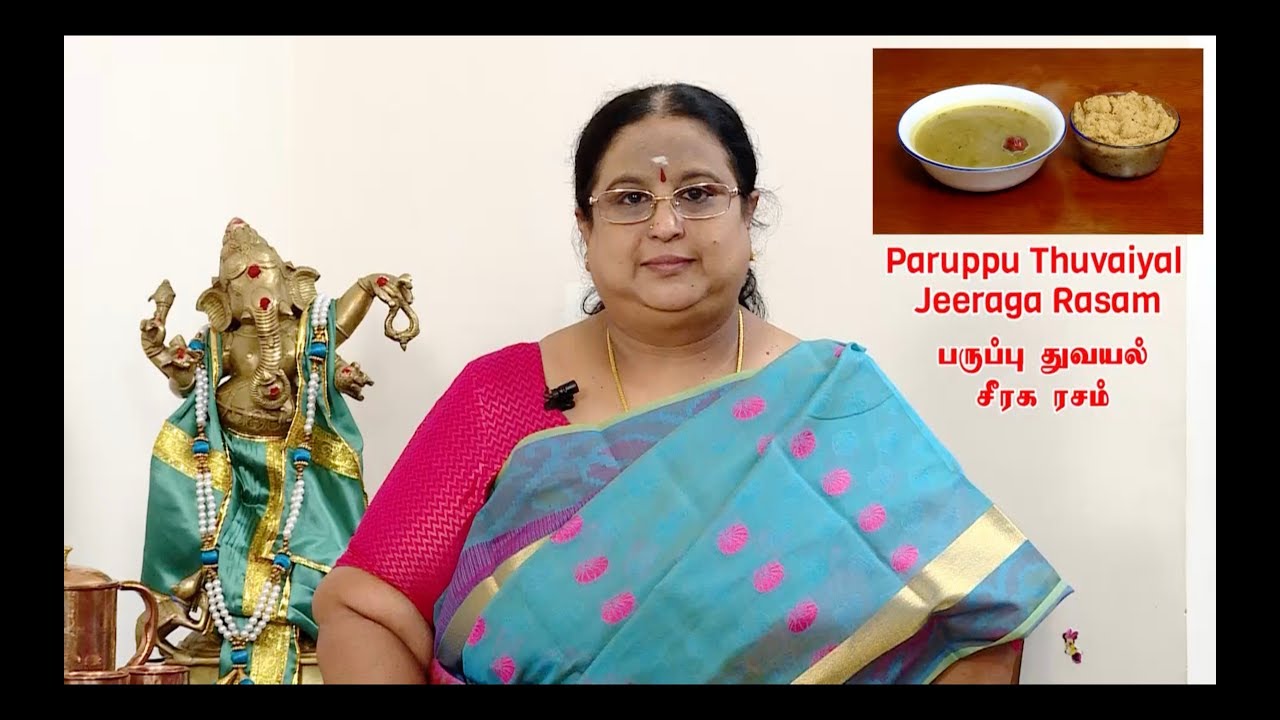 Recipe 71: Paruppu Thuvaiyal and Jeeraga Rasam