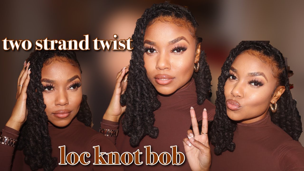BEST Two Strand Twist, Loc Knot Bob Tutorial | How to