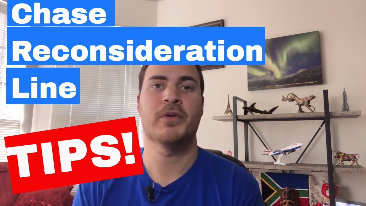 Chase Reconsideration Line (Tips if Your Application is Denied) 2019