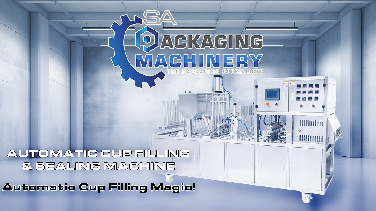 Fully Automatic Cup Filling and Sealing Machine | SA Packaging Machinery