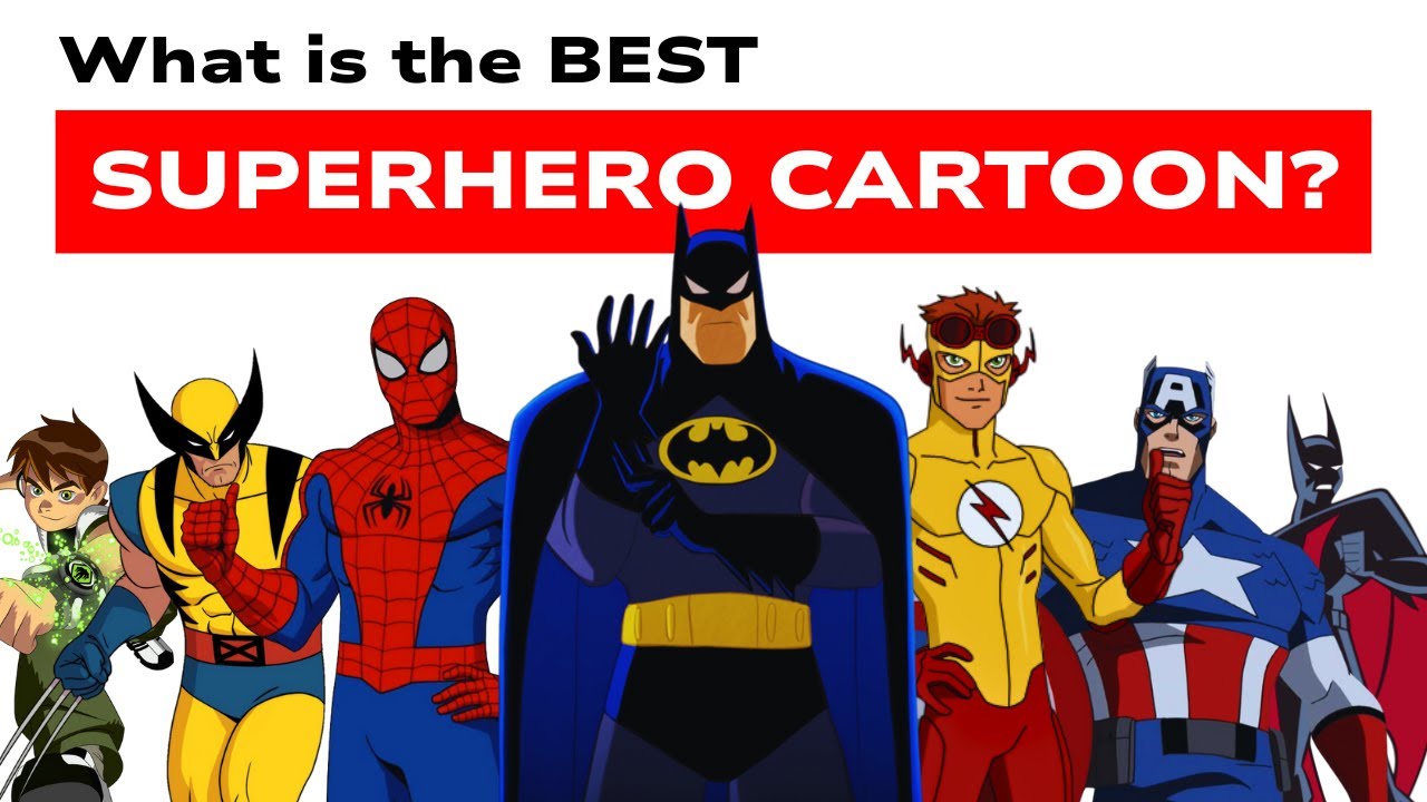 Top 10 Superhero Cartoons!