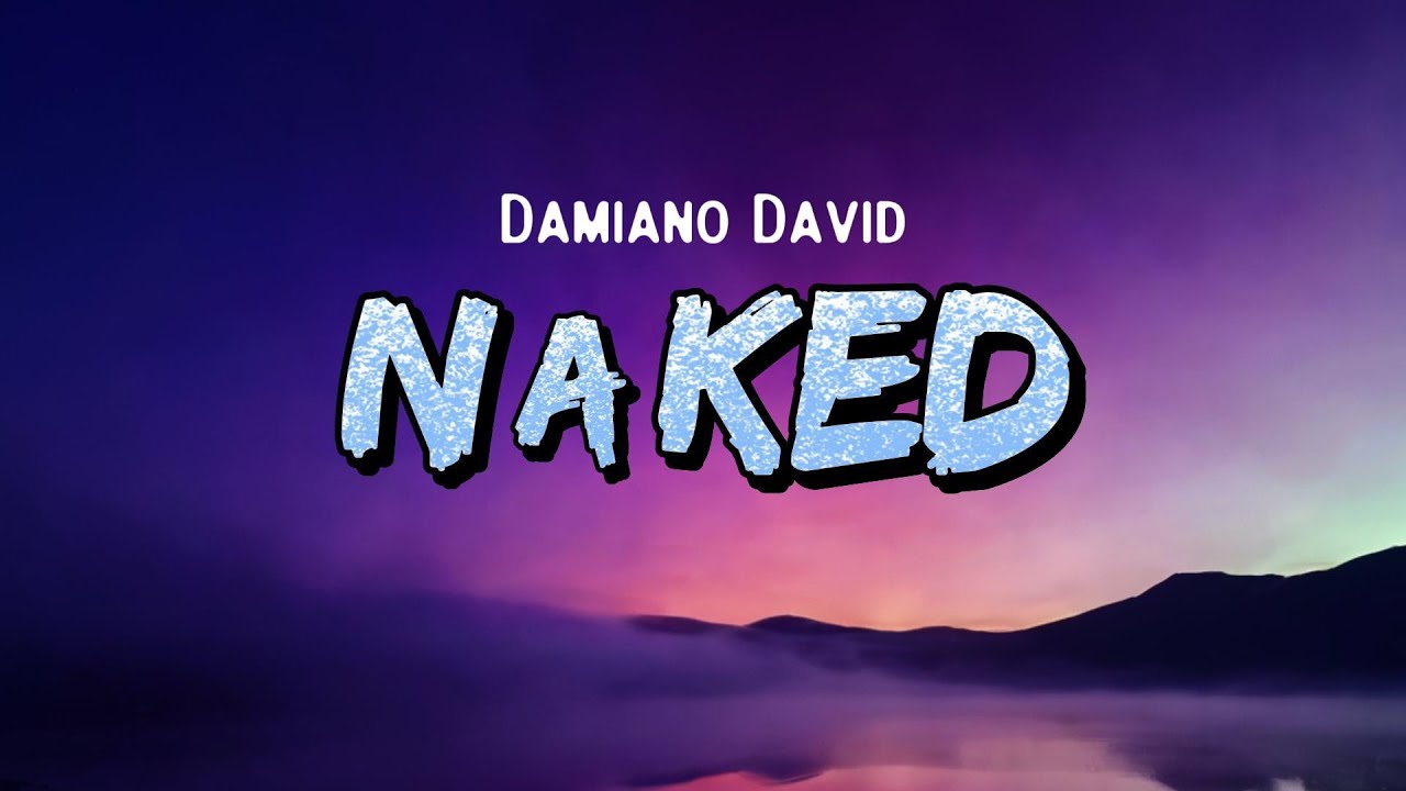 Damiano David - Naked (Lyrics)