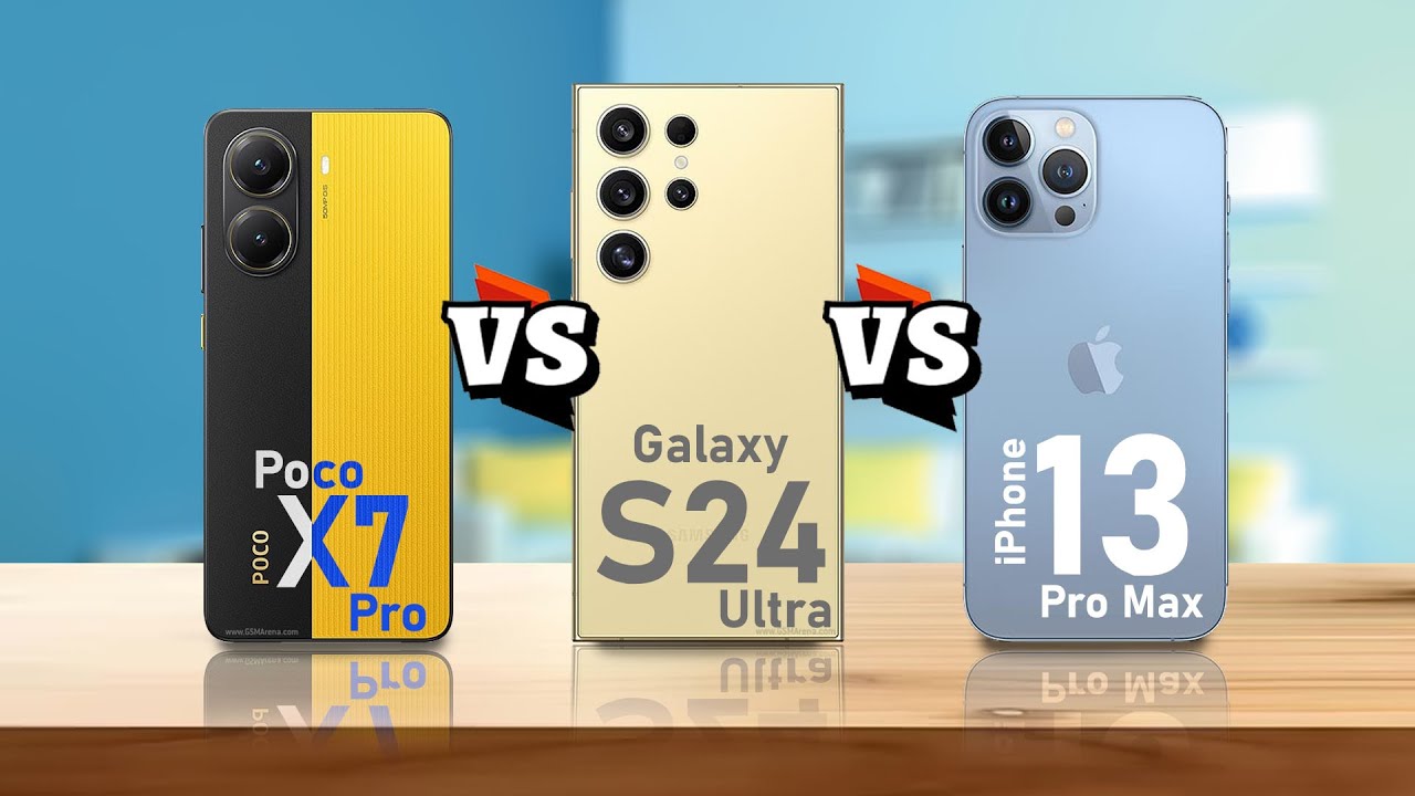 Pocox7 Pro VS Samsung Galaxy S24 Ultra VS iPhone 13 Pro Max