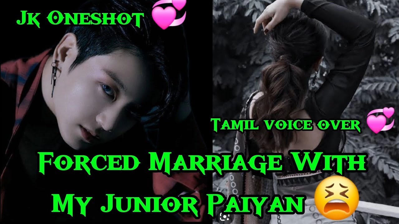 Forced Marriage With My Junior Paiyan💞Jk Oneshot 💞 Tamil voiceover #btsfftamil #jkfftamil @vmi 