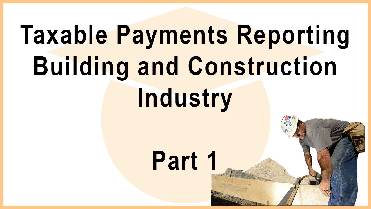 Taxable payments reporting building and construction industry [TCS122]