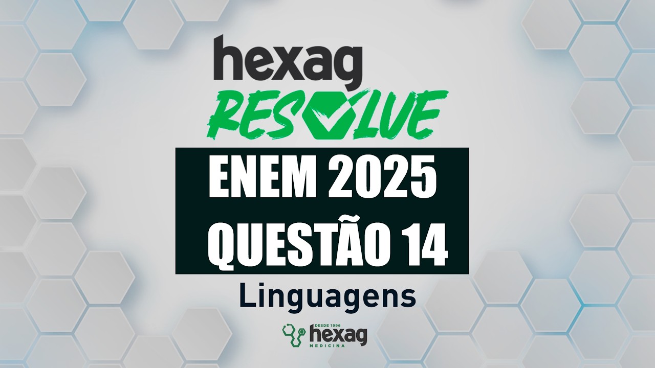 HEXAG RESOLVE | ENEM 2025 | LANGUAGES | QUESTION 14