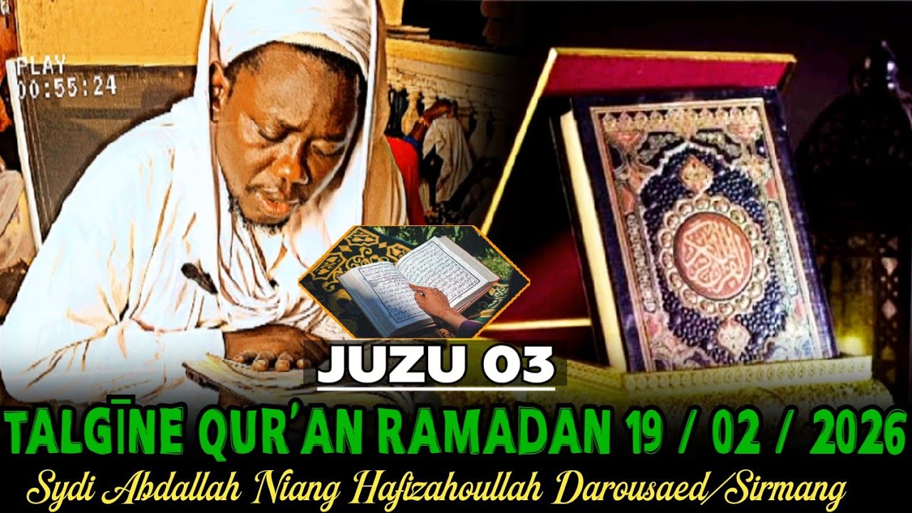 JUZU 03 | TALGĪNE QUR'AN RAMADAN 2026 | SYDI ABDALLAH NIANG HAFIZAHOULLAH  DAROUSAED/SIRMANG