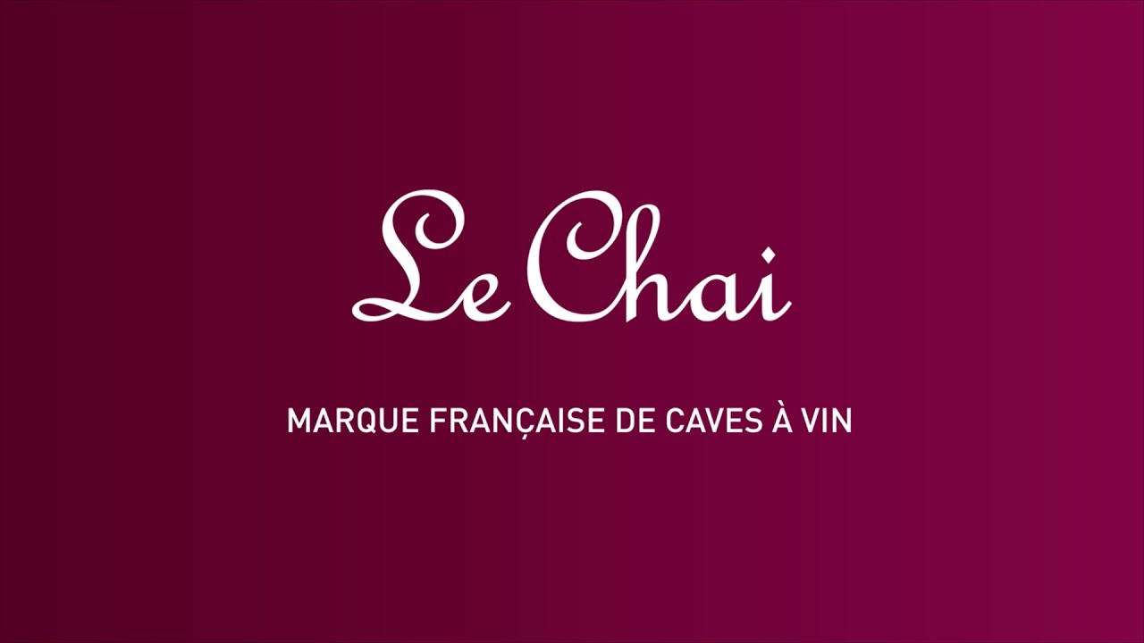 Le Chai, la gamme complète