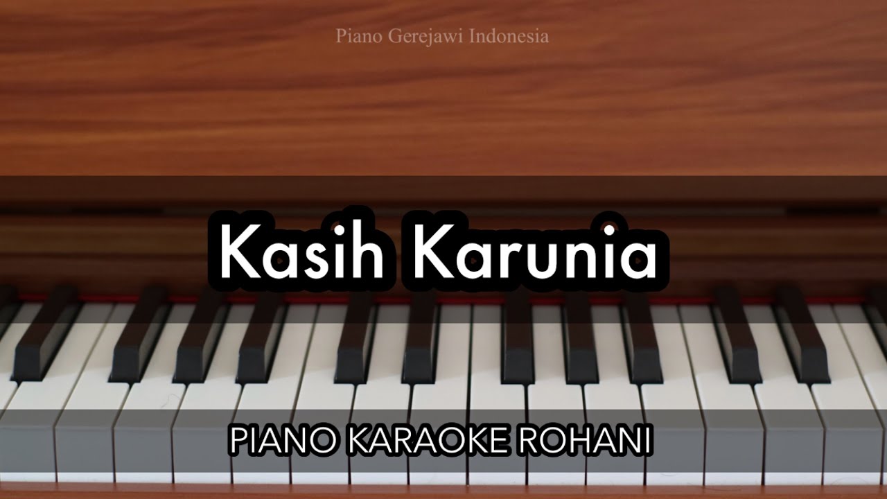 Kasih Karunia - GMS Live ft. Melitha Sidabutar | Piano Karaoke Rohani