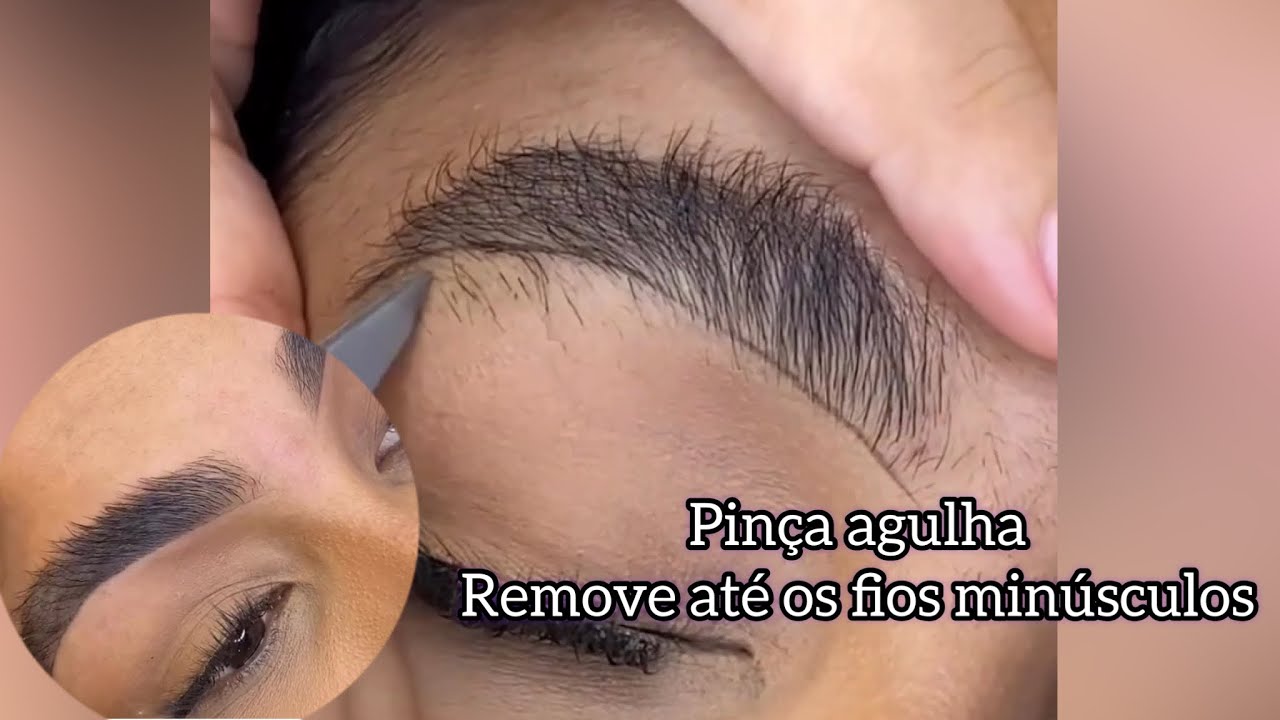 V&Iacute;DEO SATISFAT&Oacute;RIO- removendo fios da sobrancelha com a PIN&Ccedil;A