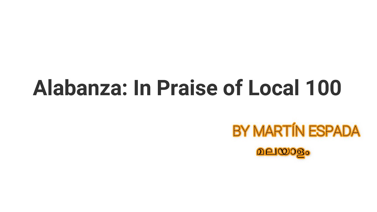 Alabanza: In Praise of Local 100 poem by Martin Espada Malayalam summary