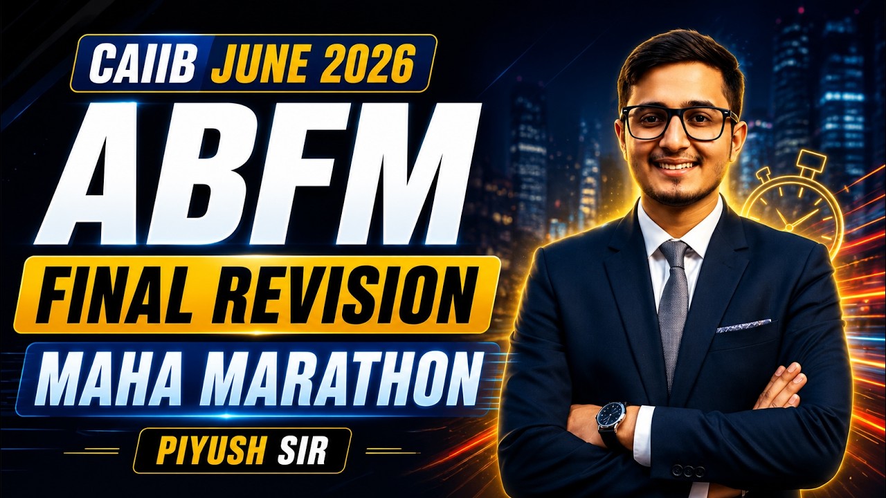 ABFM Final Revision | CAIIB ABFM Marathon June 2026 | ABFM Marathon June 2026 | CAIIB Marathon 2026