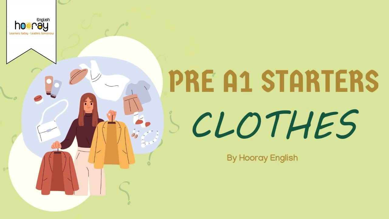 CAMBRIDGE STARTERS | VOCABULARY | TOPIC 3: CLOTHES