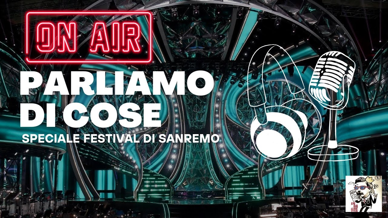 Parliamo di cose #13 SPECIALE SANREMO