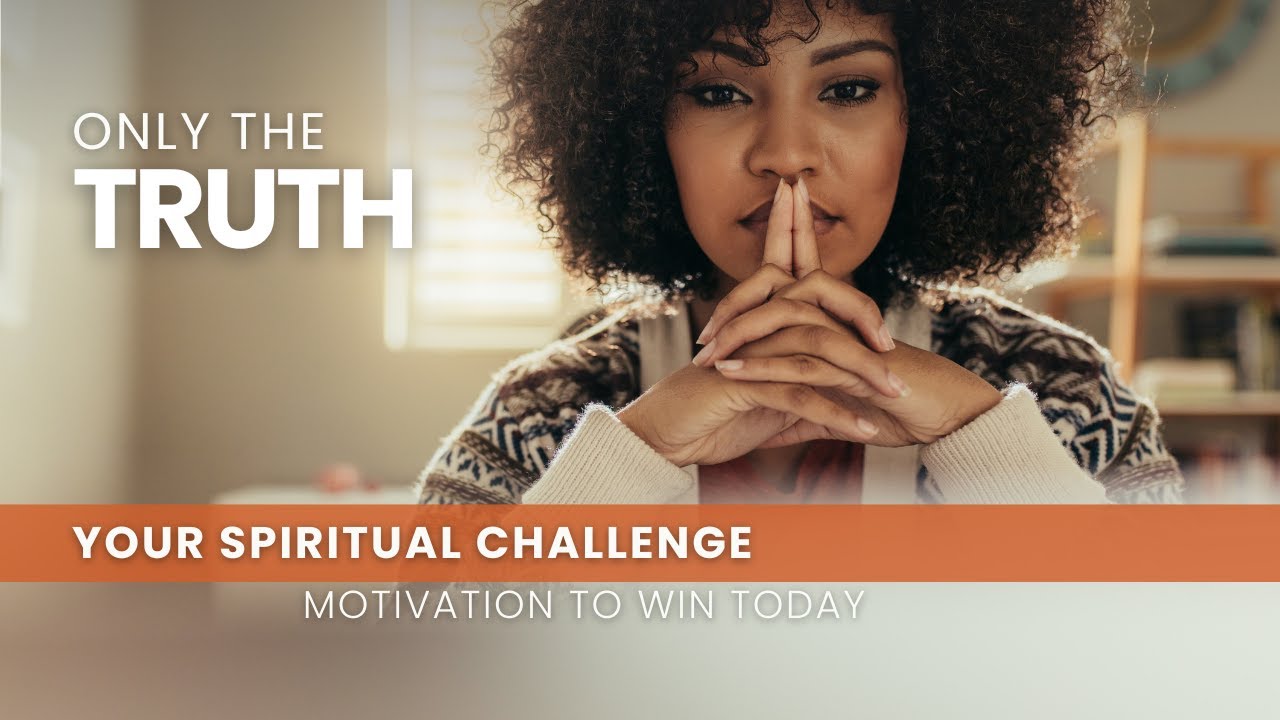 Only the Truth - Win Today