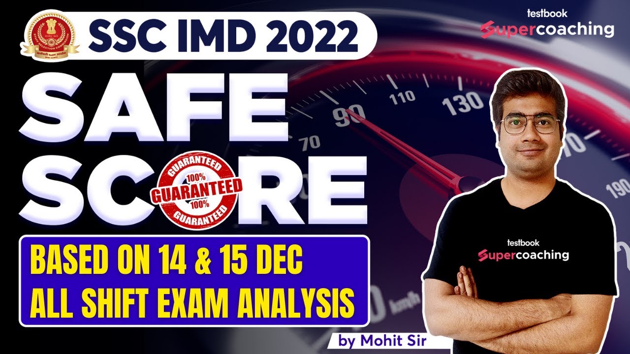 SSC IMD Safe Score 2022 | Based on 14,15 & 16 Dec All Shift Exam Analysis | SSC IMD Cutoff 2022