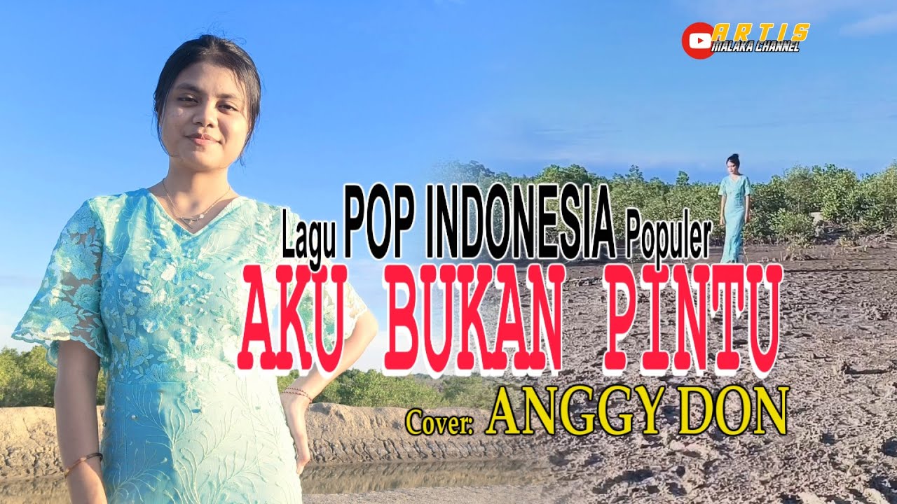 AKU BUKAN PINTU (Loela Drakel)-Cover-ANGGY DON-ARTIS MALAKA Channell (AMC)