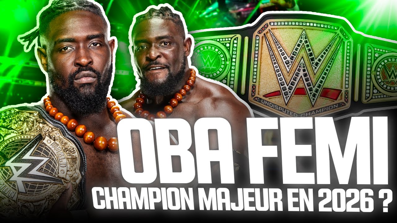 OBA FEMI CHAMPION MAJEUR EN 2026 ? 🏆🔥 L’AVENIR DE LA WWE ?