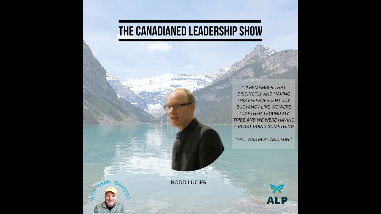 The CanadianEd Leadership Show: Episode 113 with Rodd Lucier