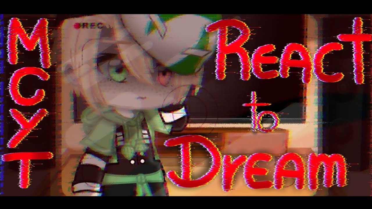☆MCYT/Dream SMP React To Some Of My Videos☆ | ☆MCYT/Dream SMP AU☆ | ☆GCRV☆