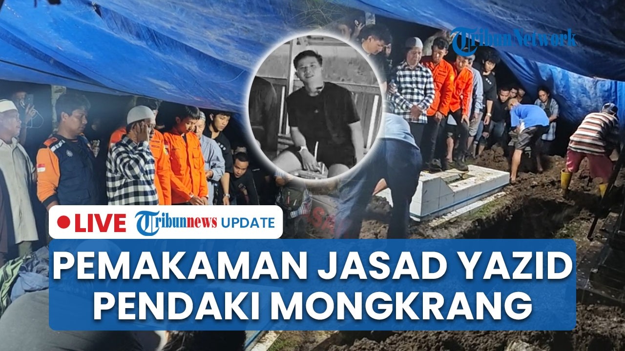 🔴LIVE: Jasad Yazid Pendaki Bukit Mongkrang Langsung Dimakamkan di Gawanan seusai Diidentifikasi