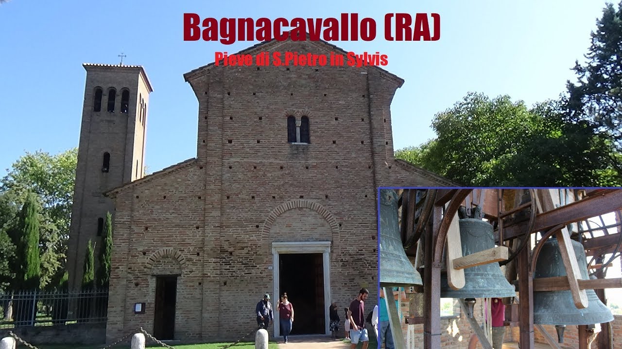 Le campane di Bagnacavallo (RA) - Pieve di S.Pietro in Sylvis