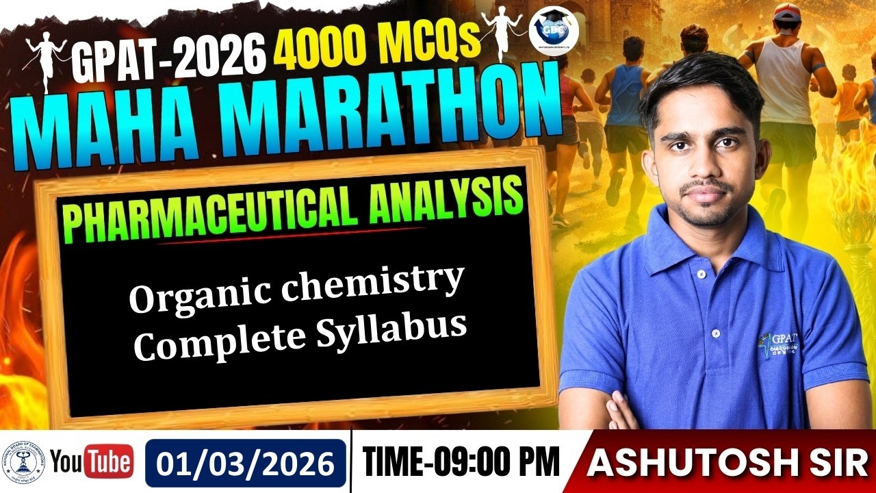 GPAT-2026 | 4000 MCQs MAHA MARATHON | CLASS-68 | Pharmaceutical– Organic Chemistry Complete Syllabus