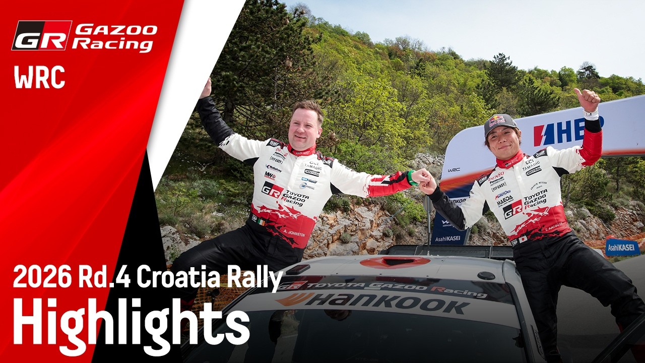WRC 2026 Rd.4 CROATIA RALLY | クロアチア・ラリー ハイライト動画 | TOYOTA GAZOO Racing
