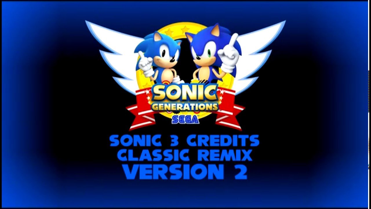Sonic 3 Credits Classic Remix V2 - Sonic Generations
