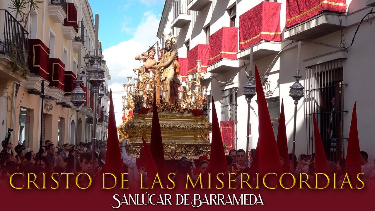 ⁴ᴷ CRISTO DE LAS MISERICORDIAS · Miércoles Santo · Sanlúcar de Barrameda
