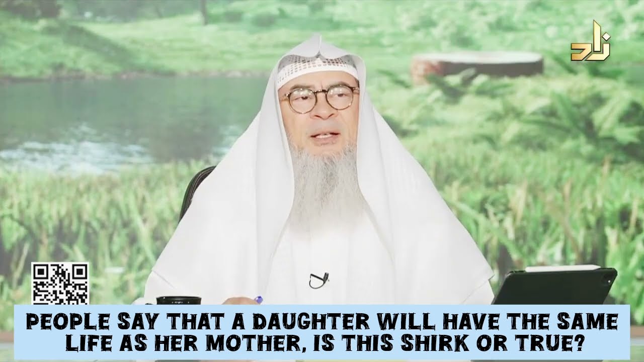 People say that a daughter will have same life as her mother, is this shirk or true? assim al hakeem