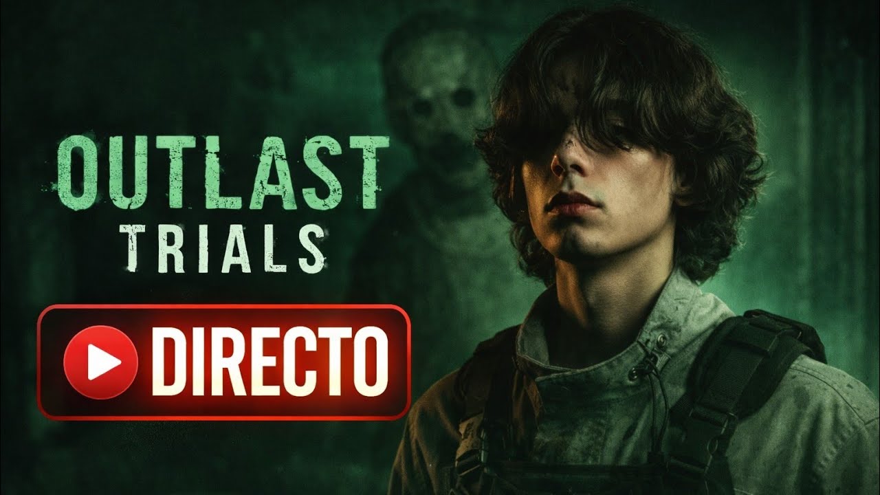 OUTLAST TRIALS ES DEMASIADO 😰 | Terror coop en directo